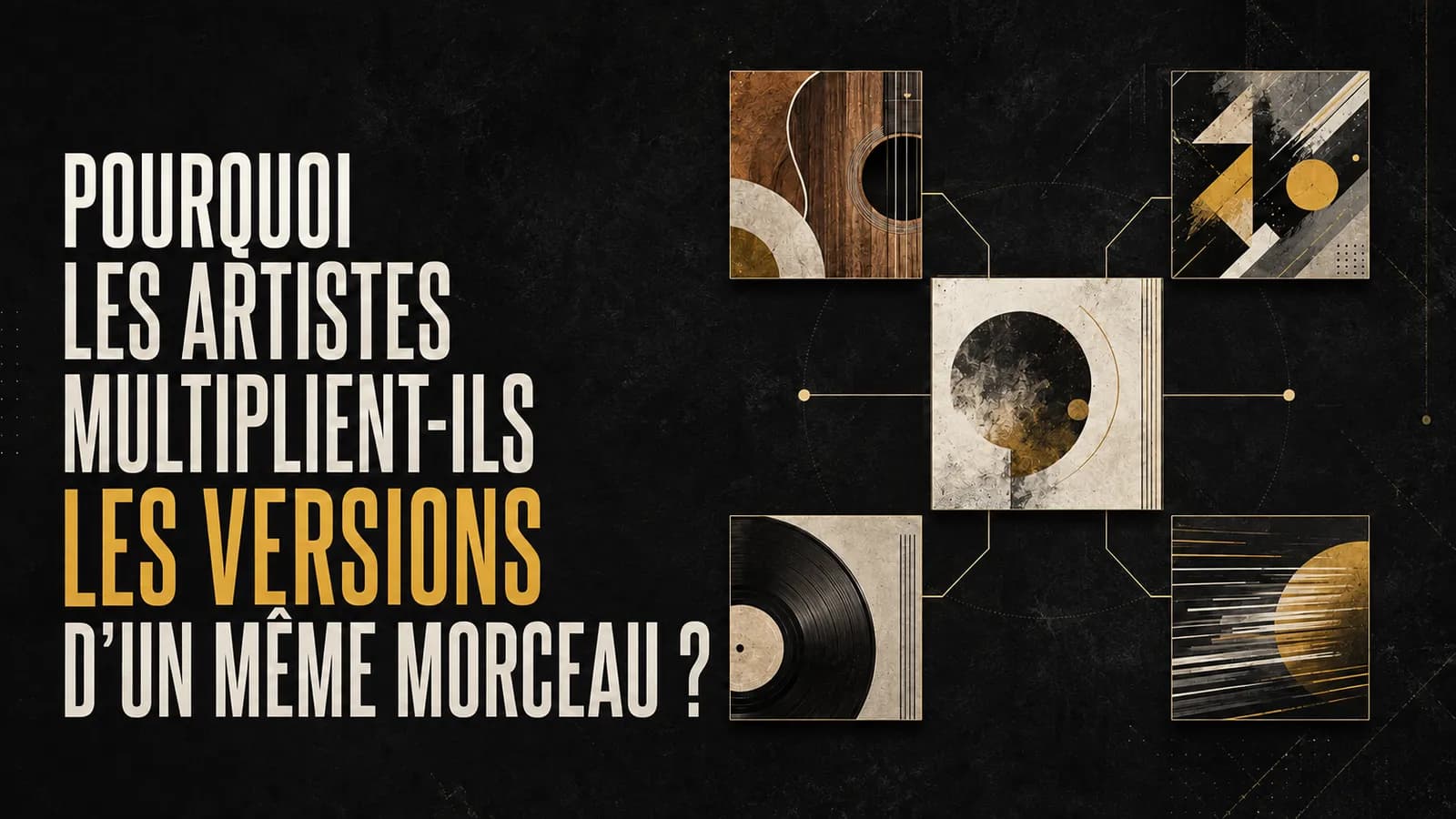 Pourquoi les artistes multiplient-ils les versions d’un même morceau ?